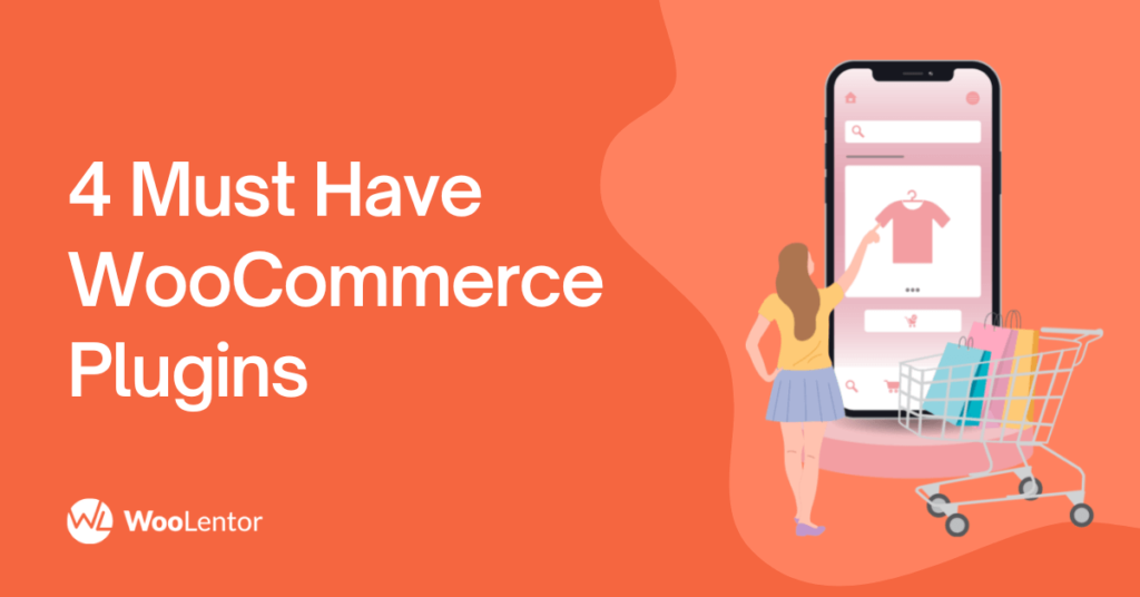 Must Have WooCommerce Plugins for your store
